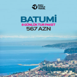 🌞 8 Günlük Batumi Turu TARİX: 🗓️ 10.06.2022 - 17.06.2022 🌃