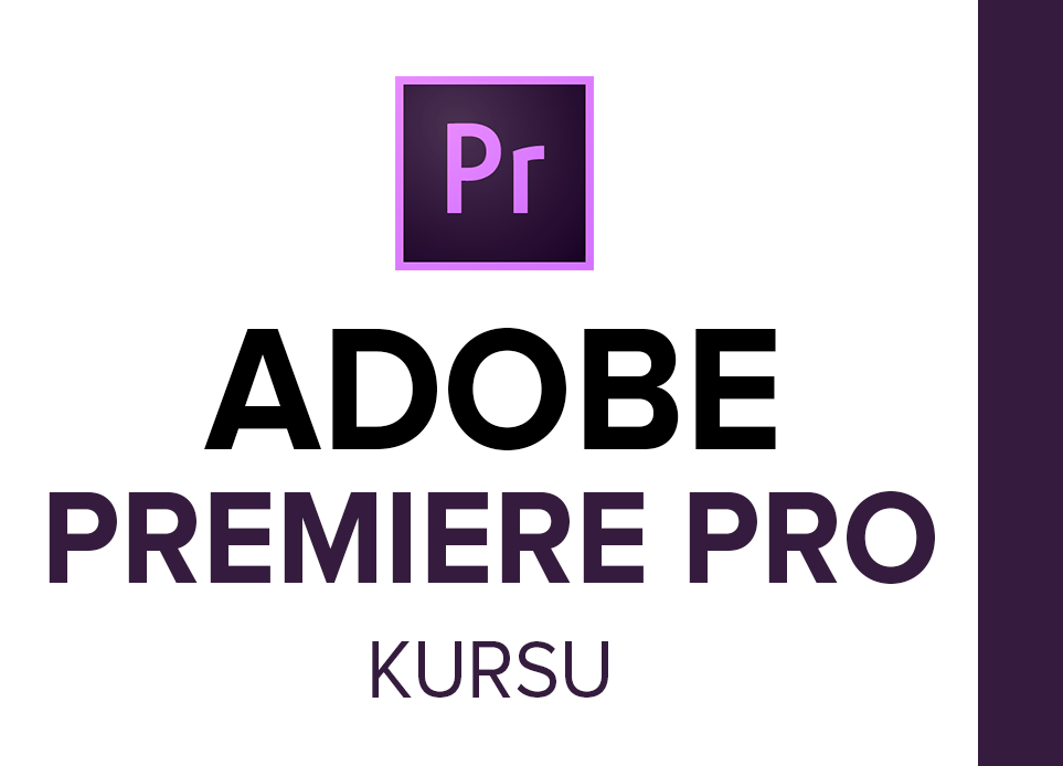 Adobe Premiere video montaj kursu Adobe premiere Kursu