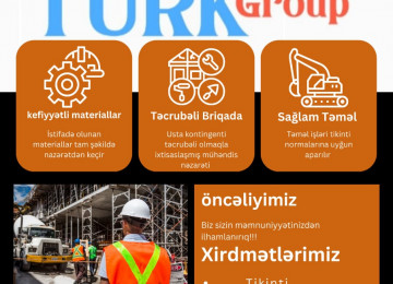 "Turk Group" MMC komandası sifarişçinin istək və
