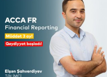 ACCA FR (F7) təlimi üzrə yeni qrup qeydiyyatı başladı!