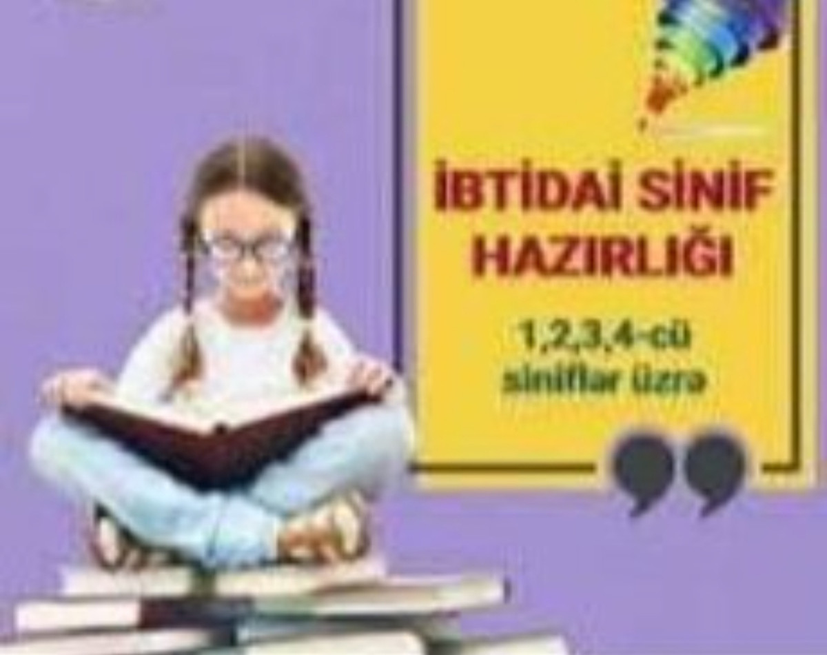 İbtidai sinif fənnlərindən hazirliq Hörmetli valideynler övladlarinizi yeni ders ilinden