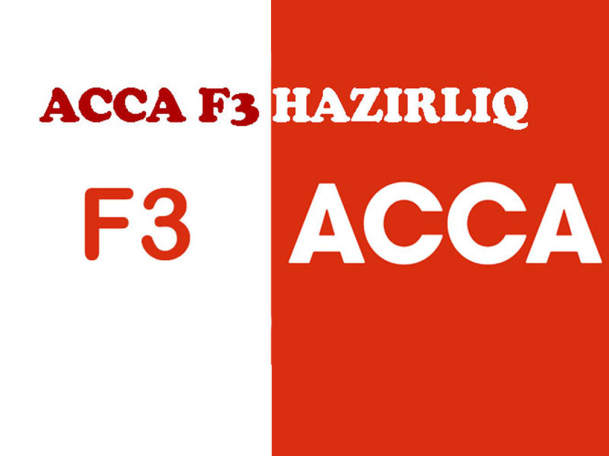 ACCA F3 kursları Beynəlxalq mühasibatlıq ACCA F3 kursları Beynəlxalq mühasibatlıq F3 ACCA kursları