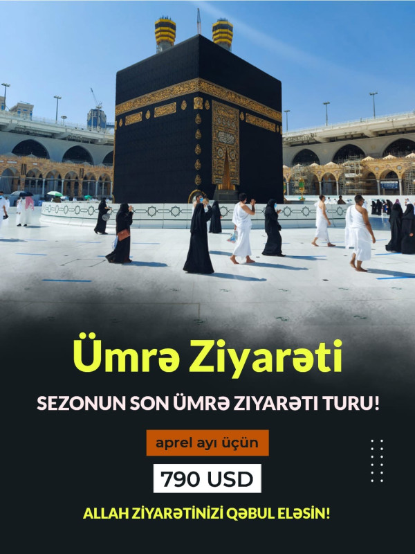 Umre turu Ramazan ayı ərəfəsi 🕋ÜMRƏ ZİYARƏTİ🕌 📅 Tarix - aprel ayı 💵