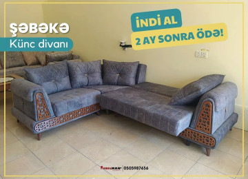 Diqqət! İndi al 2 ay sonra ödə! Künc divan ŞƏBƏKƏ 18 ayadək
