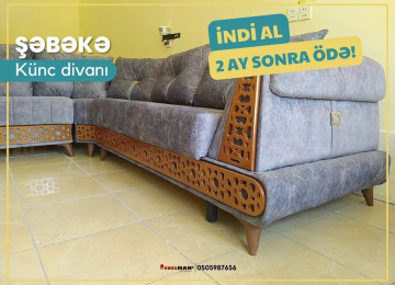 Diqqət! İndi al 2 ay sonra ödə! Künc divan ŞƏBƏKƏ 18 ayadək