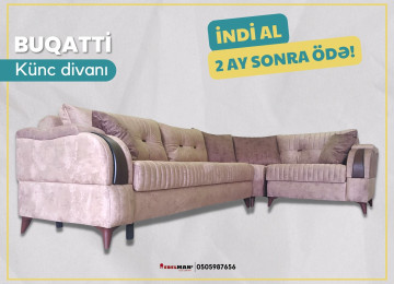 Diqqət! İndi al 2 ay sonra ödə! Künc divan BUQATTİ 18