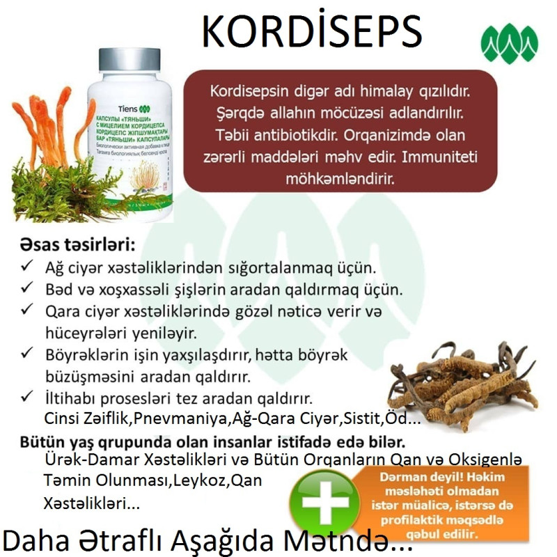 Kordiseps-Cinsi Zəiflik,Şiş,Böyrək,Ürək,Ağ Qara Ciyər,Hepatit,Hamilə,Sistit,Prostat,Pnevmaniya " Kordiseps "-ŞOOOK ENDİRİM ! -Original və Tam Təbii,Yeganə