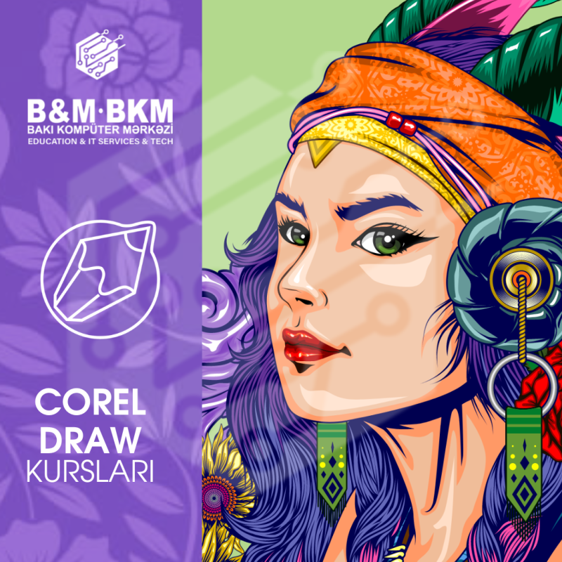 Corel Draw kurslari Əziz dostlar, Bakı Kompüter Mərkəzi Qrafik redaktor