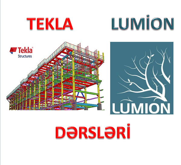 Lumion ve Tekla proqramı kursu Lanşaft Memarlıq dərsləri