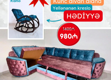 Diqqət! Hədiyyəli kampaniya. Künc divan al, yellənən kreslo