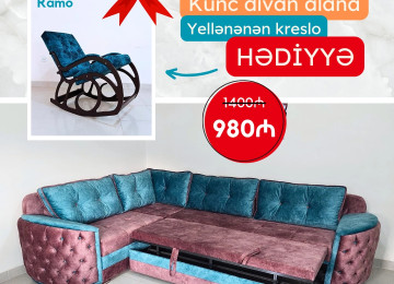 Diqqət! Hədiyyəli kampaniya. Künc divan al, yellənən kreslo