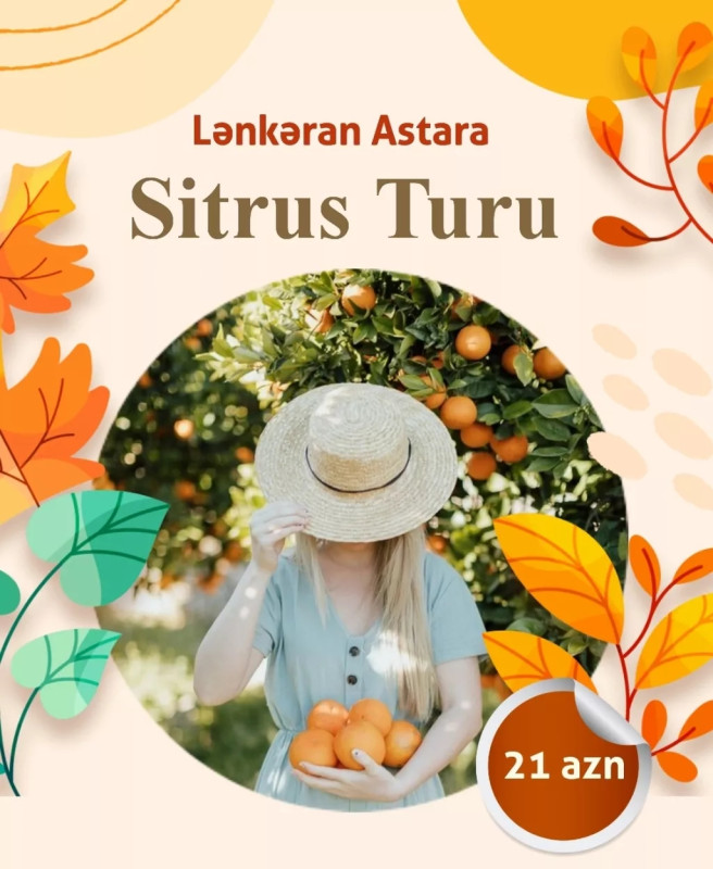 Astara Lənkəran Sitrus turu _Əziz turistər. sizləri soyuq havaların dərmanı olan Situs