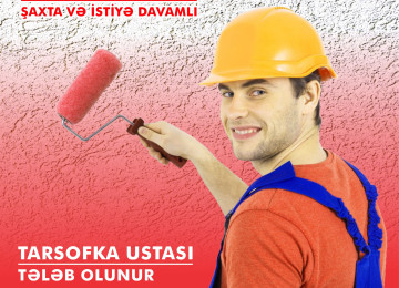 " TARSOFKA USTASI " Fasad TARSOFKA USTASI Tələb Olunur. İş