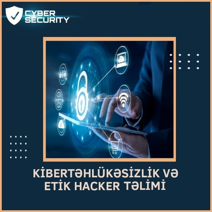 Peşəkar Kibertəhlükəsizlik və Etik haker təlimi yeni