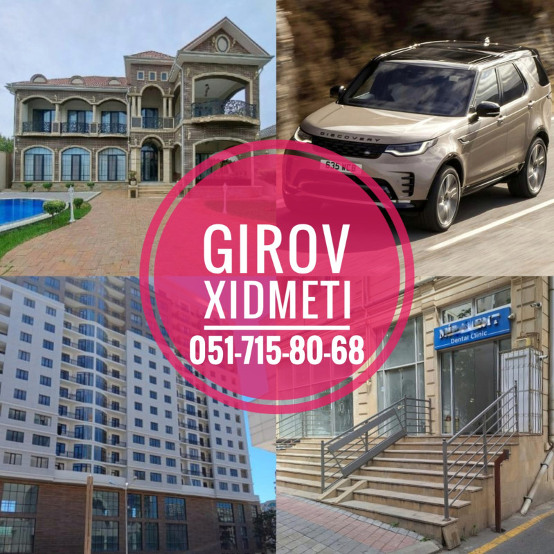 Avtomobil Girovu (Avto Kredit) ve Her nov Dasinmaz Emlak