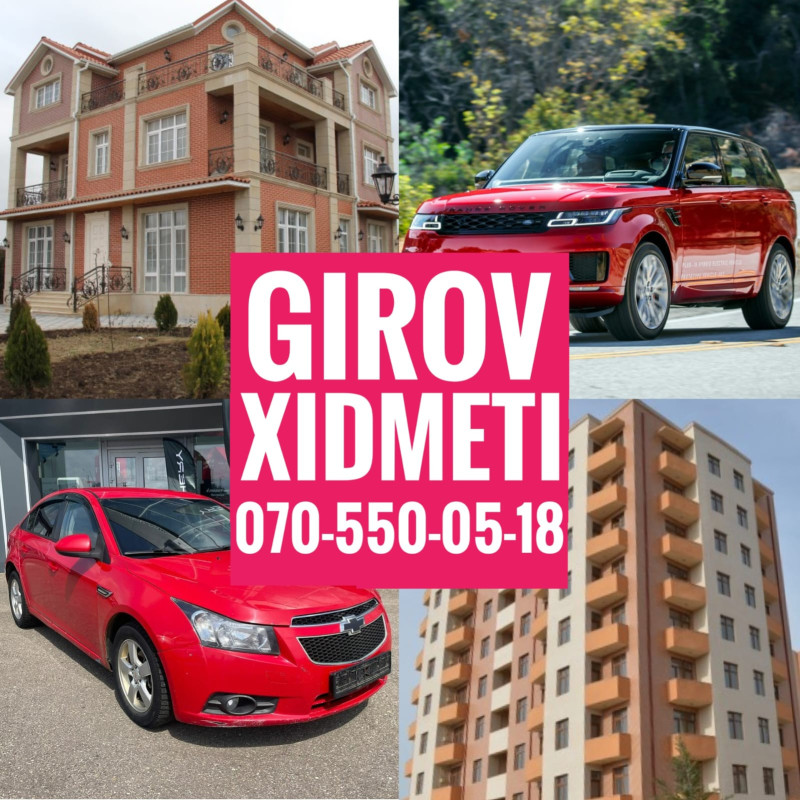 Avtomobil Girovu (Avto Kredit) ve Her nov Dasinmaz Emlak