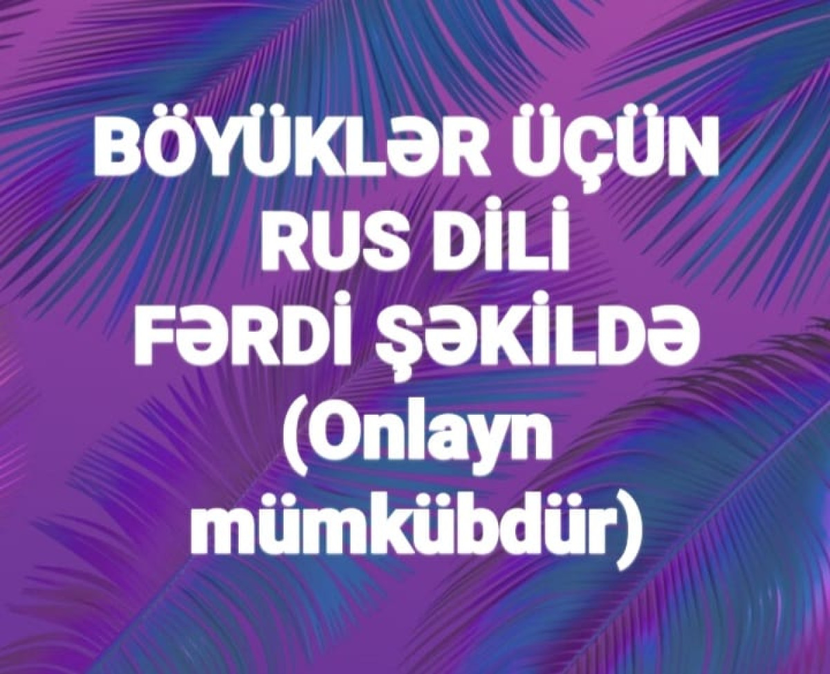 Rus dili Regionlarda yaşayan və ya başqa səbəbdən kurslara gələ