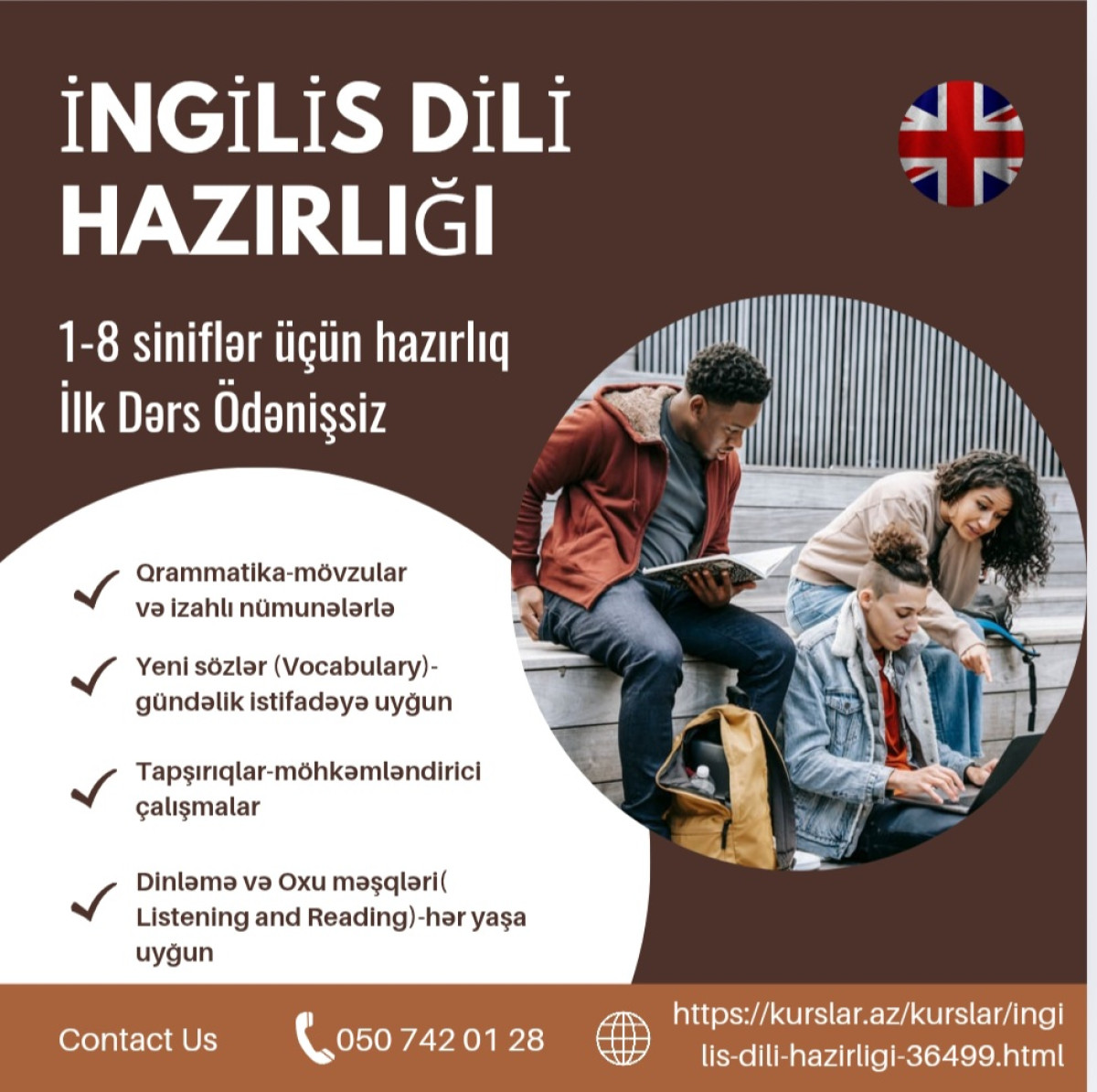 İngilis Dili Hazırlığı Dərslərimiz onlayn və ya əyani formada keçirilir.Fərdi və