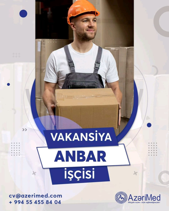 Anbar işçisi Tələblər: • Yaş: 18-30; • Cins: Kişi; • Fiziki cəhətdən